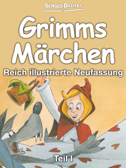 Grimms Märchen Teil I