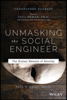 Unmasking the Social Engineer - Christopher Hadnagy, Paul F. Kelly & Paul Ekman