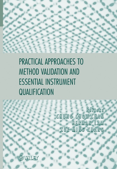 Practical Approaches to Method Validation and Essential Instrument Qualification