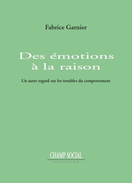 Des émotions à la raison