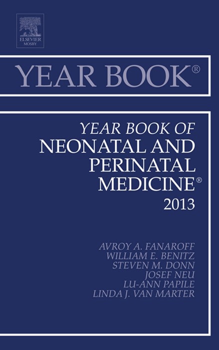 Year Book of Neonatal and Perinatal Medicine 2013, E-Book