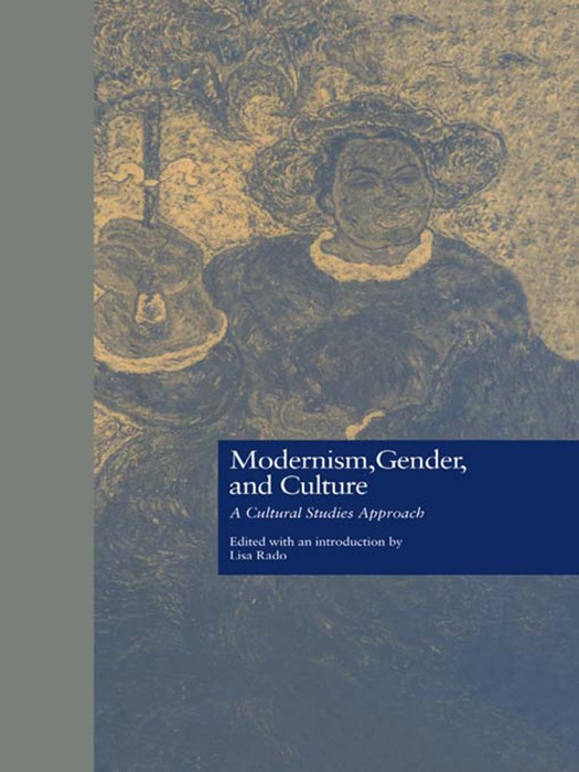 Modernism, Gender, and Culture