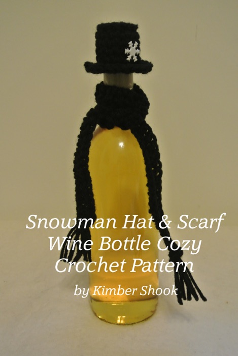 Snowman Hat & Scarf Wine Bottle Cozy Crochet Pattern
