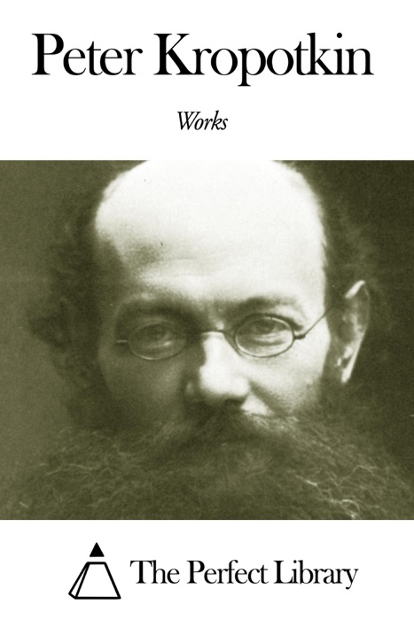 Works of Peter Kropotkin