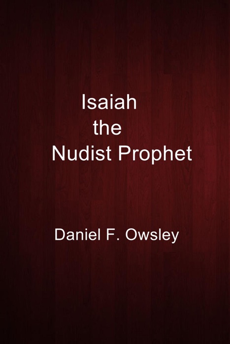 Isaiah the Nudist Prophet