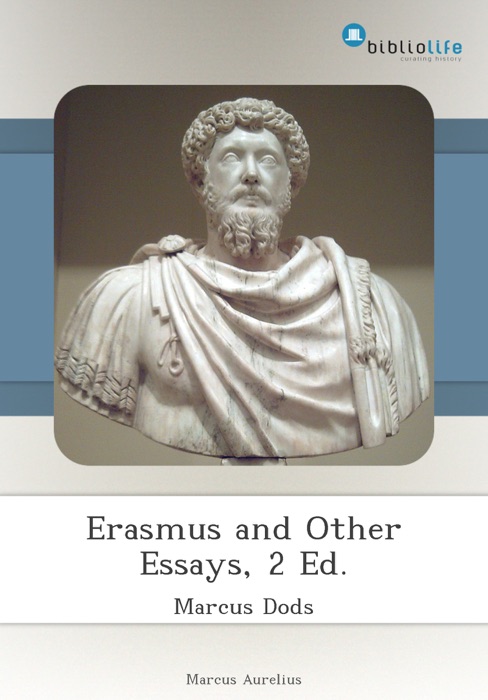 Erasmus and Other Essays, 2 Ed.