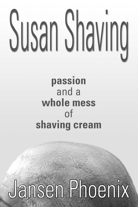 Susan Shaving