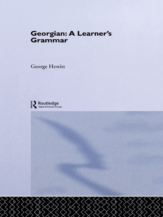 Georgian: A Learner's Grammar