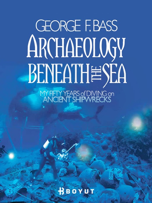 Archaeology Beneath the Sea