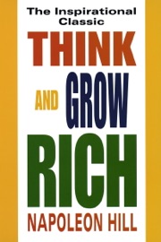Think and Grow Rich - Napoleon Hill