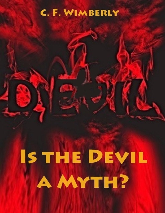 Is the Devil a Myth? (Illustrated)