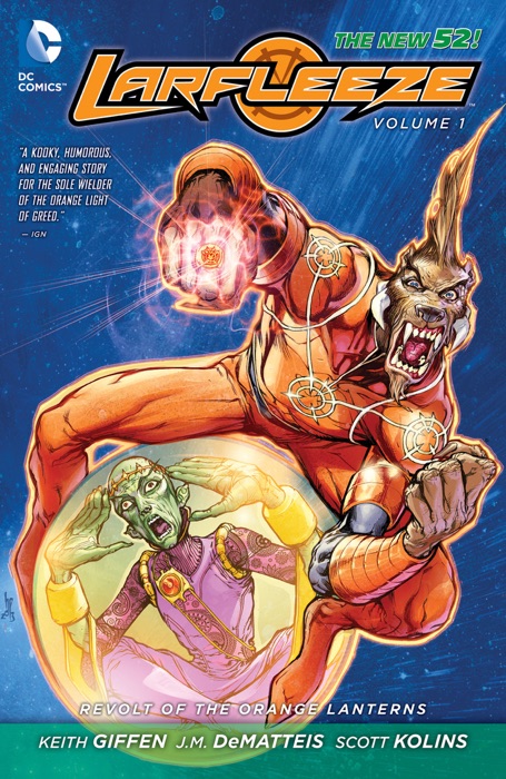 Larfleeze Vol. 1: Revolt of the Orange Lanterns