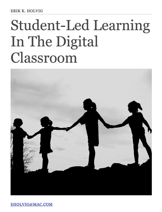 Student-Led Learning In the Digital Classroom