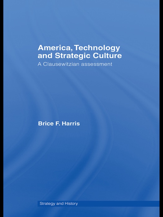 America, Technology and Strategic Culture