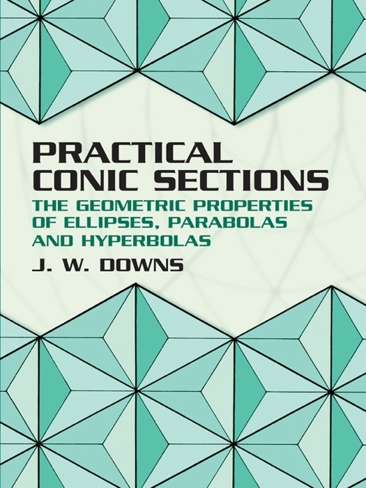 Practical Conic Sections