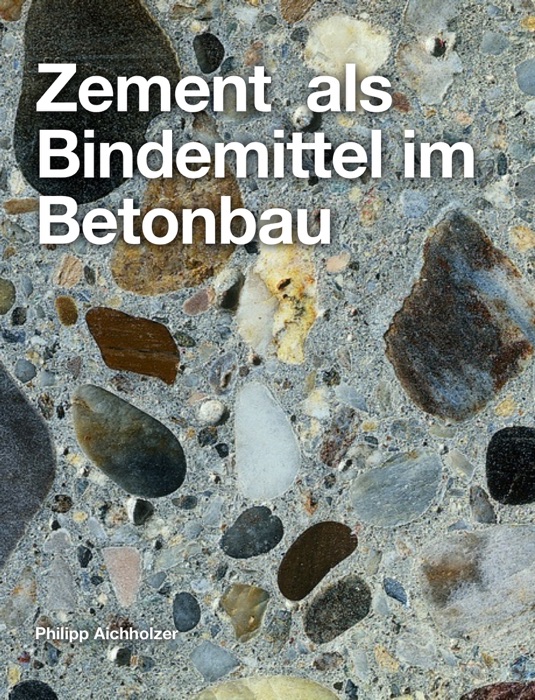 Zement als Bindemittel im Betonbau