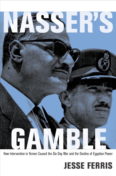 Nasser's Gamble