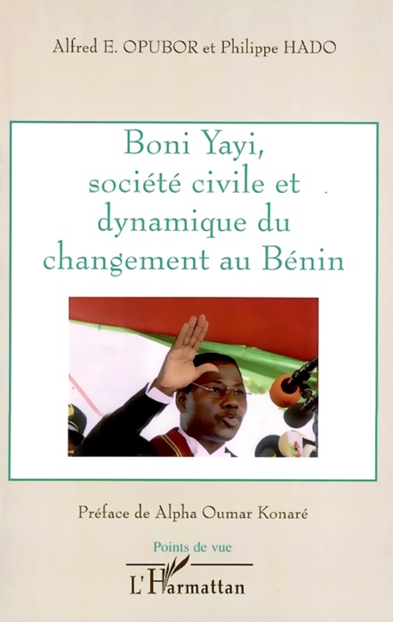 Boni yayi, société civile et dynamique du changement au Béniné