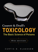 Casarett & Doull's Toxicology: The Basic Science of Poisons, Eighth Edition - Curtis Klaassen