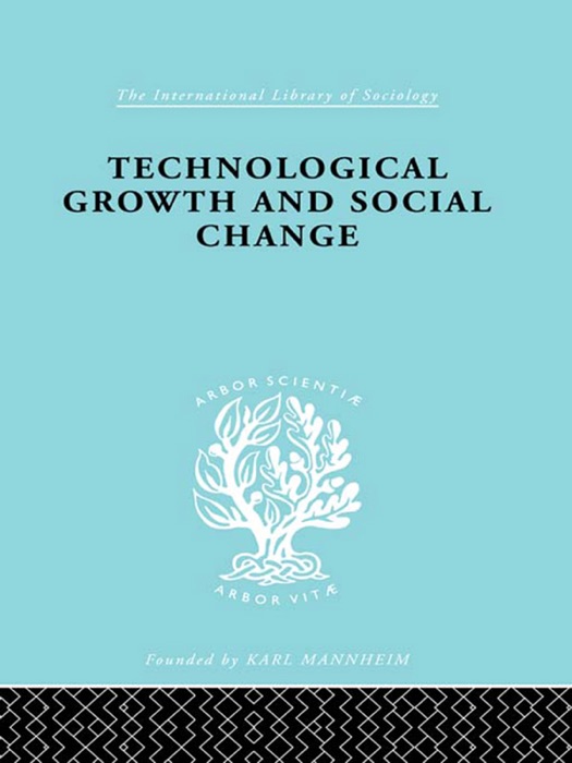 Technical Growth and Social Change