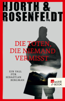 Michael Hjorth & Hans Rosenfeldt - Die Toten, die niemand vermisst artwork