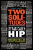 Michael Barclay, Jason Schneider & Ian A.D. Jack - Two Solitudes: The Tragically Hip artwork