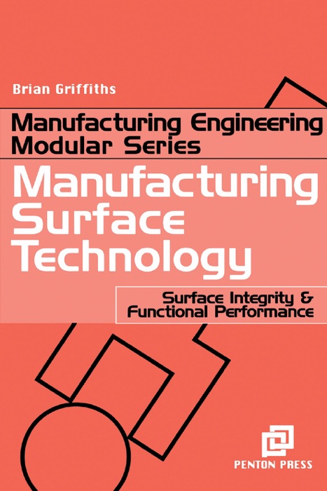 Manufacturing Surface Technology (Enhanced Edition)