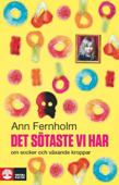 Det sötaste vi har - Ann Fernholm