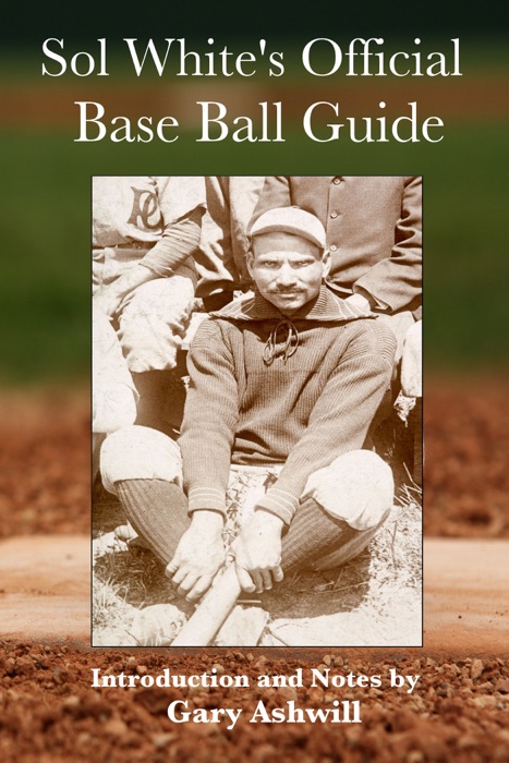 Sol White's Official Base Ball Guide