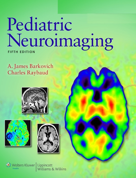 Pediatric Neuroimaging: Fifth Edition