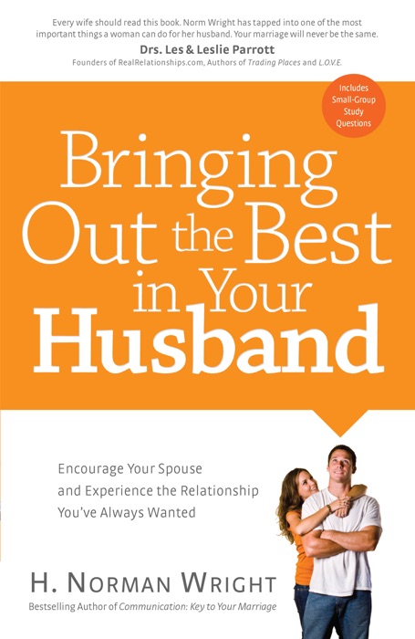 Bringing Out the Best in Your Husband