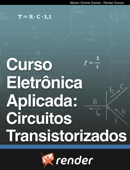 Curso eletrônica aplicada: Circuitos transistorizados - Nelson Vicente Soares