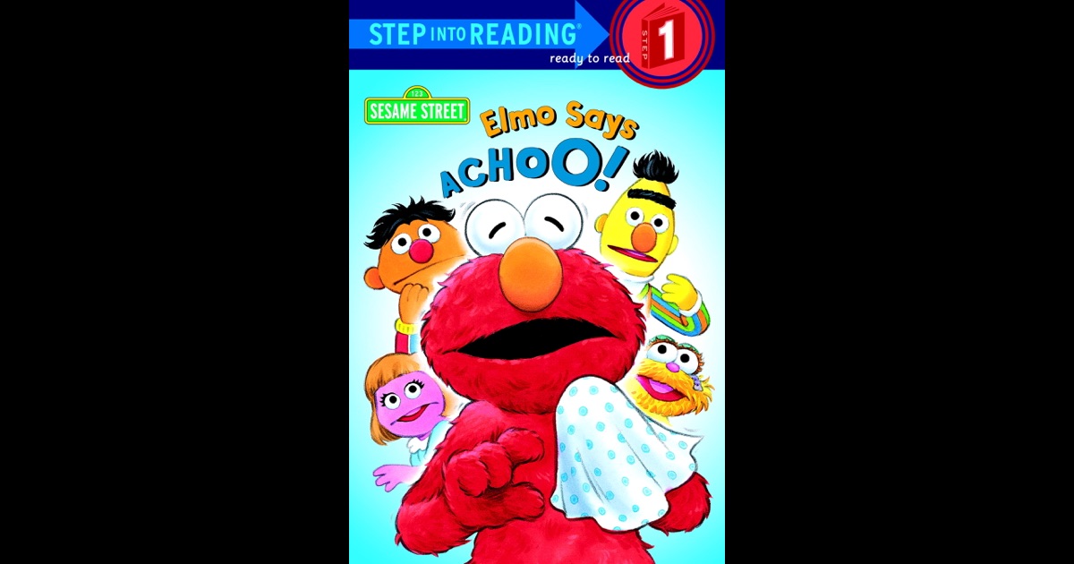 Elmo Says Achoo! (Sesame Street) by Sarah Albee & Tom Brannon on iBooks