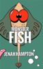 Monster Fish - Jenah Hampton