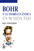 Bohr y la teoría cuántica - Paul Strathern