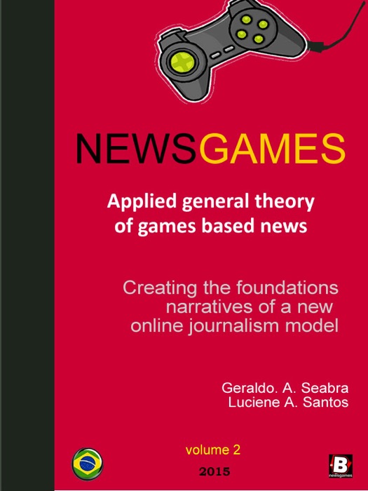 NewsGames - Applied General Theory of Games Based News