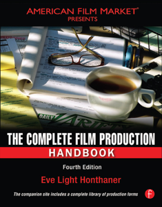 The Complete Film Production Handbook - Eve Light Honthaner The Complete Film Production Handbook - Eve Light Honthaner