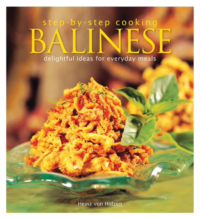 Step by Step Cooking: Balinese