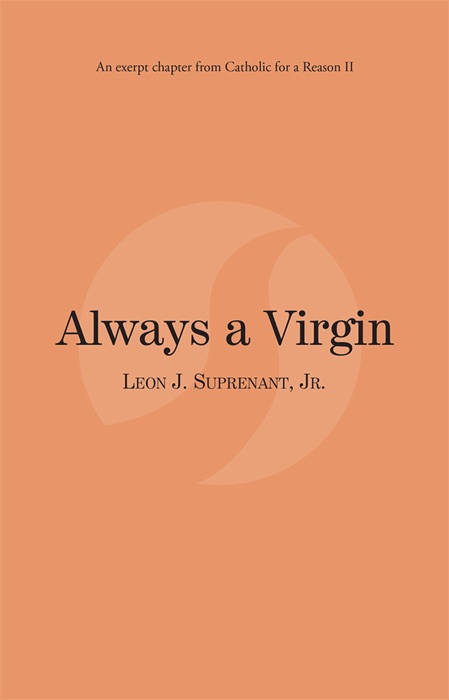Always a Virgin: Catholic for a Reason II