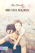 Una tata per Nate - Lisa Worrall