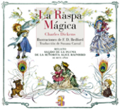 La raspa mágica - Susana Carral Martínez & Charles Dickens