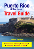 Puerto Rico & San Juan Travel Guide - Olivia Phillips