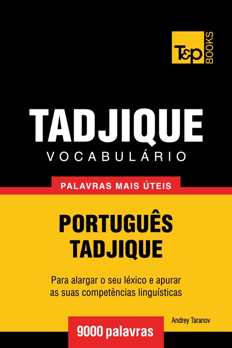 Vocabulário Português-Tadjique: 9000 palavras mais úteis