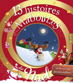 13 histoires maboules de Noël et de rennes qui s'emmèlent - Claire Renaud & Vincent Villeminot