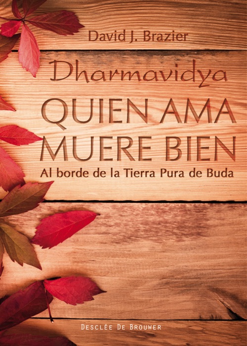 Dharmavidya quien ama muere bien