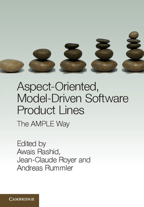 Aspect-Oriented, Model-Driven Software Product Lines: The AMPLE Way