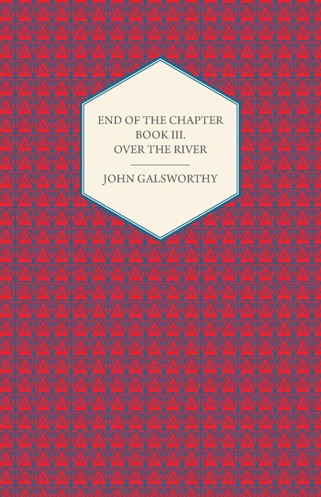 End of the Chapter - Book III - Over the River