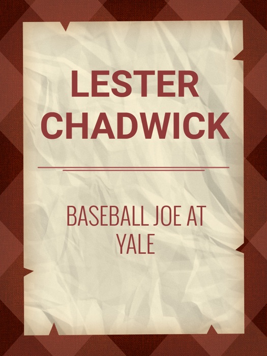Baseball Joe at Yale; or, Pitching for the College Championship