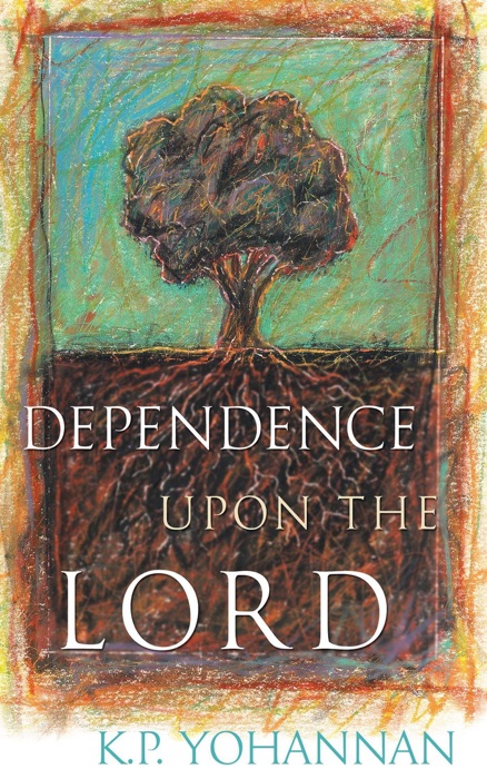 Dependence upon the Lord