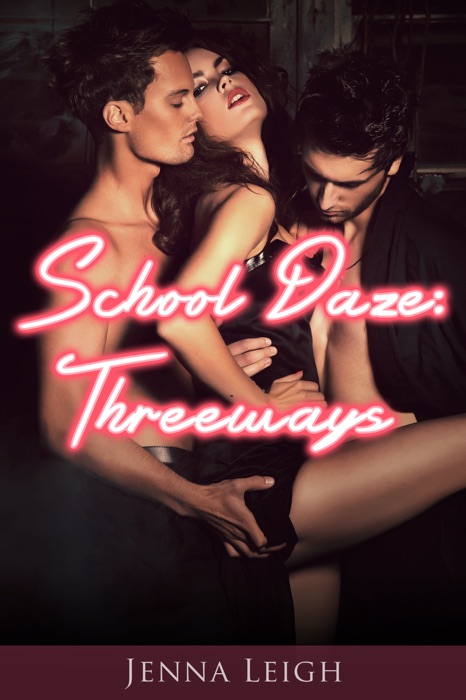 School Daze: Threeways